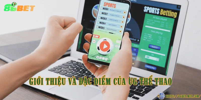UG Thể Thao – Sảnh thể thao trực tuyến hot nhất 2025 Giới thiệu và đặc điểm của UG Thể Thao
